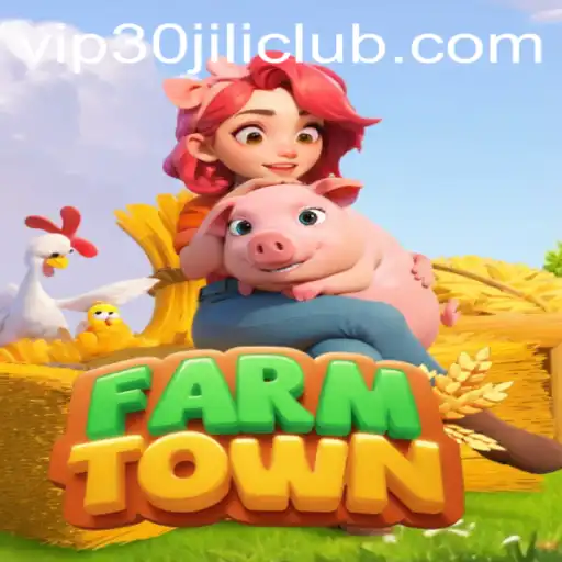 Exploring FarmTown: A Virtual Agricultural Adventure with 30JILI Club
