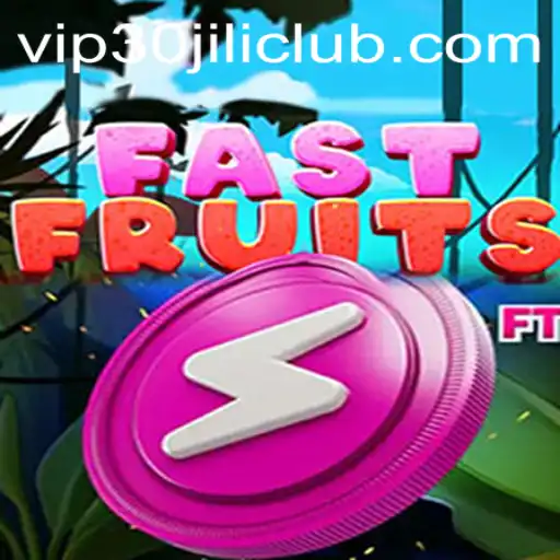 Exciting Adventures and Strategy in FastFruits: Unpacking the 30JILI Club Experience