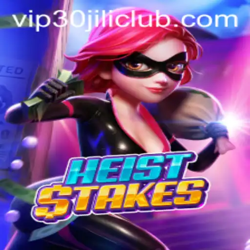 HeistStakes and 30JILI Club: A Thrilling Gaming Experience
