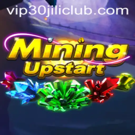 Exploring MiningUpstart: A Modern Digital Frontier with 30JILI Club