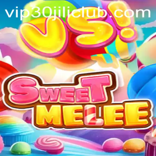 Discover the Excitement of SweetMelee at 30JILI Club