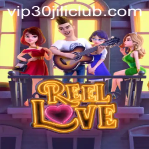 Step into the Exciting World of ReelLove: Discover Thrills with the 30JILI Club